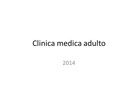 Clinica medica adulto 2014.