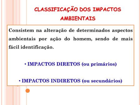 CLASSIFICAÇÃO DOS IMPACTOS AMBIENTAIS