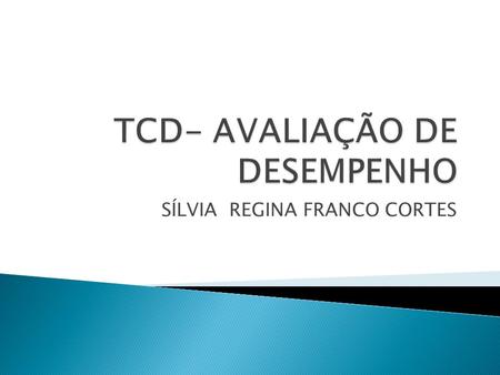 TCD- AVALIAÇÃO DE DESEMPENHO
