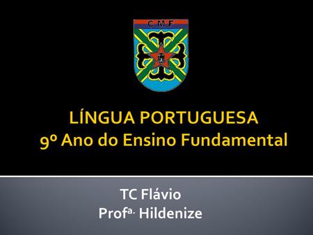 LÍNGUA PORTUGUESA 9º Ano do Ensino Fundamental