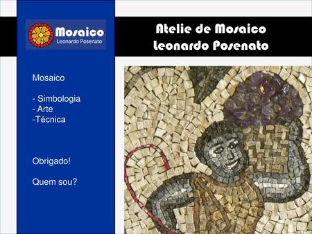 Atelie de Mosaico Leonardo Posenato