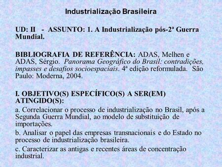 Industrialização Brasileira