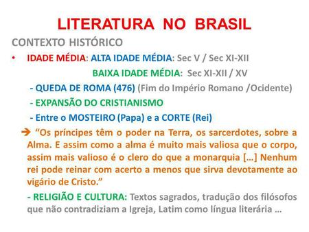 LITERATURA NO BRASIL CONTEXTO HISTÓRICO