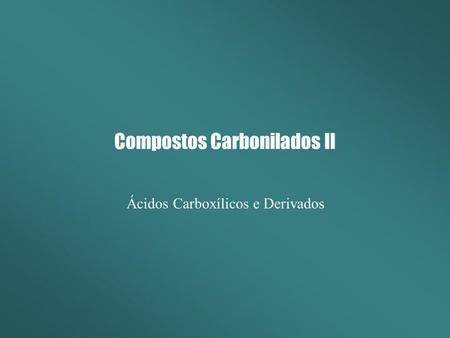 Compostos Carbonilados II