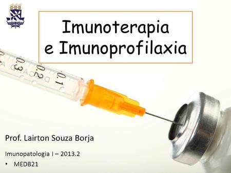Imunoterapia e Imunoprofilaxia