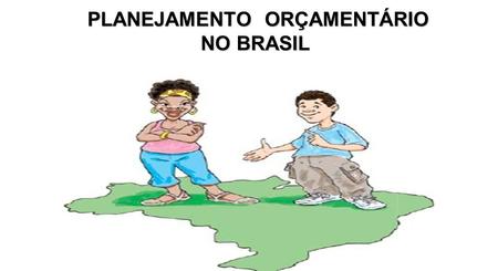 PLANEJAMENTO ORÇAMENTÁRIO NO BRASIL