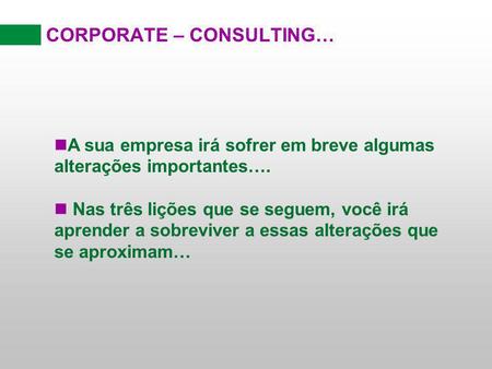 CORPORATE – CONSULTING…