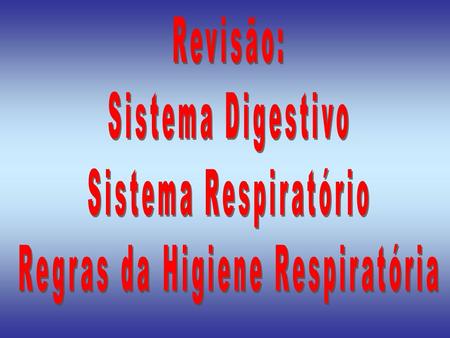 Regras da Higiene Respiratória