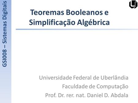 Teoremas Booleanos e Simplificação Algébrica