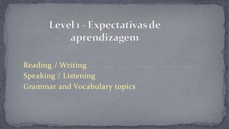 Level 1 - Expectativas de aprendizagem