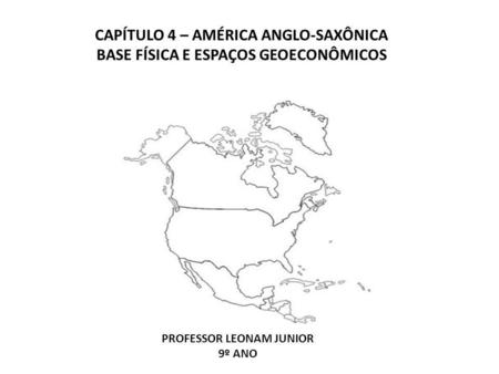 CAPÍTULO 4 – AMÉRICA ANGLO-SAXÔNICA
