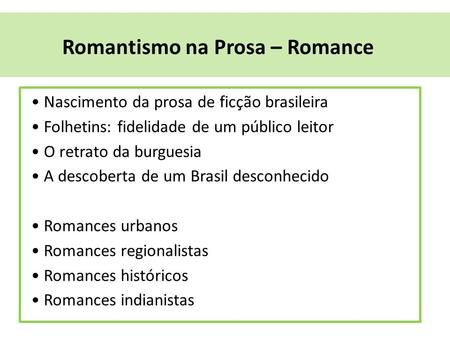 Romantismo na Prosa – Romance