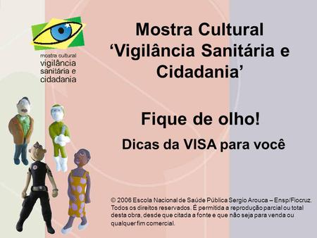 Mostra Cultural ‘Vigilância Sanitária e Cidadania’