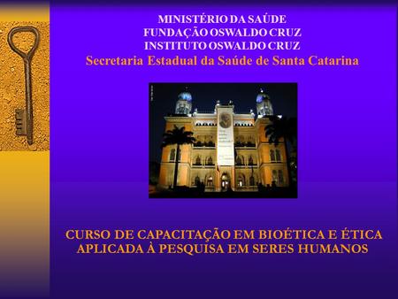 INSTITUTO OSWALDO CRUZ Secretaria Estadual da Saúde de Santa Catarina