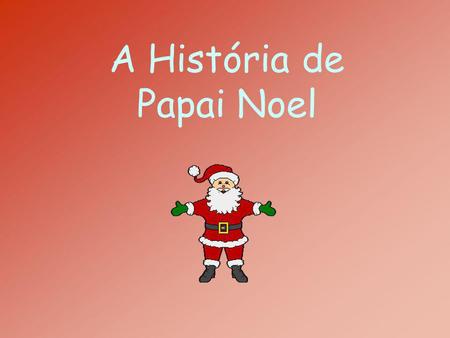 A História de Papai Noel
