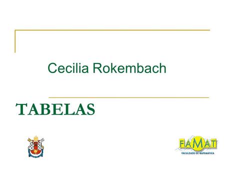 TABELAS Cecilia Rokembach.