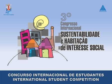 CONCURSO INTERNACIONAL DE ESTUDANTES INTERNATIONAL STUDENT COMPETITION
