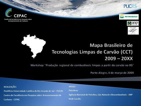Mapa Brasileiro de Tecnologias Limpas de Carvão (CCT) 2009 – 20XX