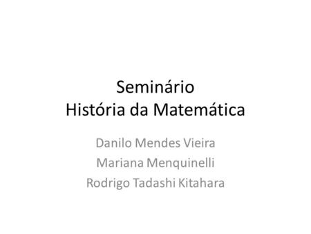 Seminário História da Matemática