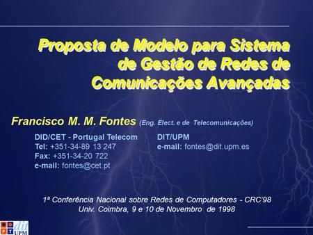 Francisco M. M. Fontes (Eng. Elect. e de Telecomunicações)