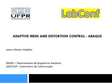 ADAPTIVE MESH AND DISTORTION CONTROL - ABAQUS