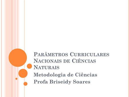 Parâmetros Curriculares Nacionais de Ciências Naturais