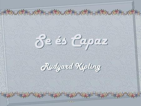 Se és Capaz Se és Capaz Se és Capaz Rudyard Kipling Rudyard Kipling