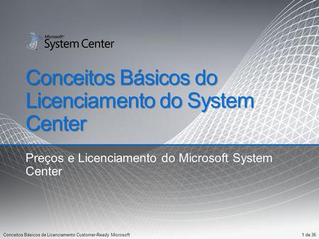 Conceitos Básicos do Licenciamento do System Center