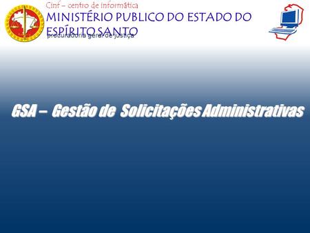 GSA – Gestão de Solicitações Administrativas