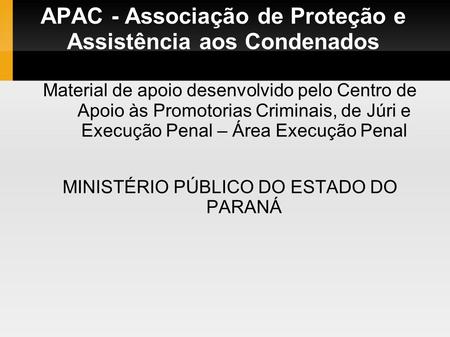 APAC - Associação de Proteção e Assistência aos Condenados