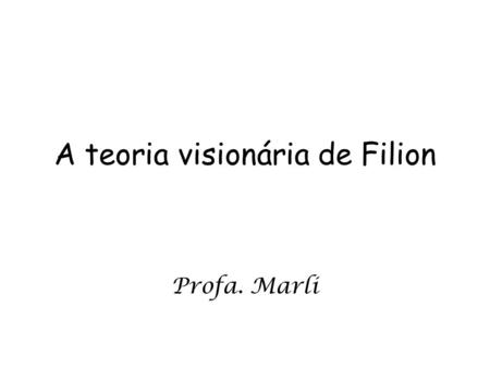 A teoria visionária de Filion