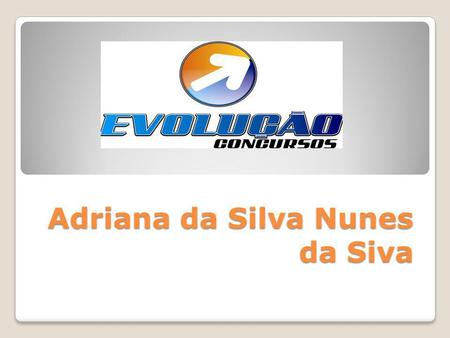 Adriana da Silva Nunes da Siva