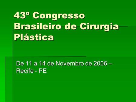 43º Congresso Brasileiro de Cirurgia Plástica