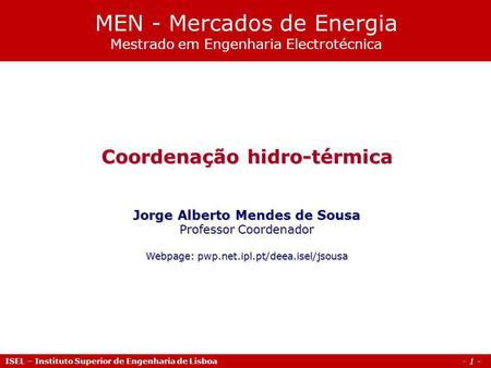 MEN - Mercados de Energia Mestrado em Engenharia Electrotécnica