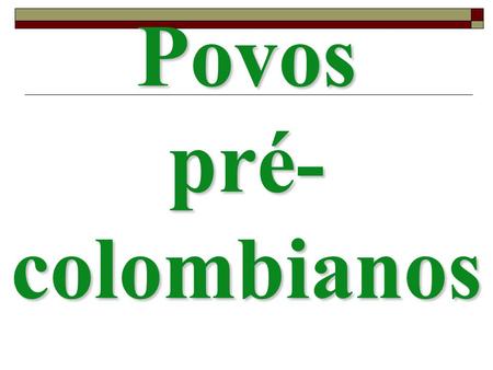 Povos pré-colombianos
