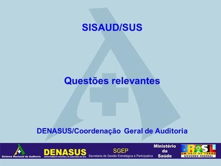 DENASUS/Coordenação Geral de Auditoria