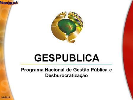 Programa Nacional de Gestão Pública e Desburocratização