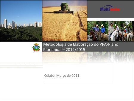 Metodologia de Elaboração do PPA-Plano Plurianual – 2012/2015