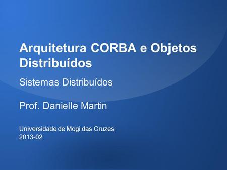 Arquitetura CORBA e Objetos Distribuídos