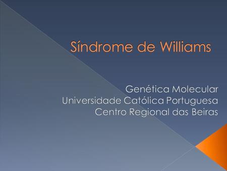 Síndrome de Williams Genética Molecular
