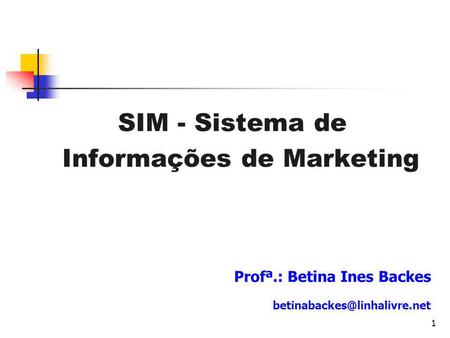 SIM - Sistema de Informações de Marketing