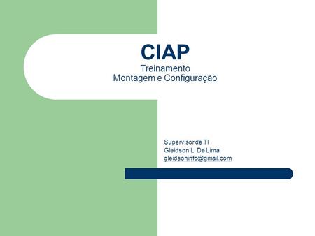 CIAP Treinamento Montagem e Configuração