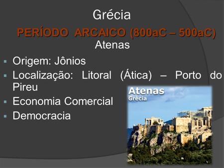PERÍODO ARCAICO (800aC – 500aC)