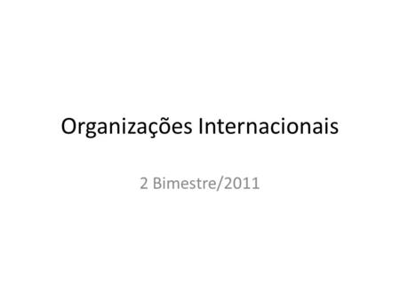 Organizações Internacionais
