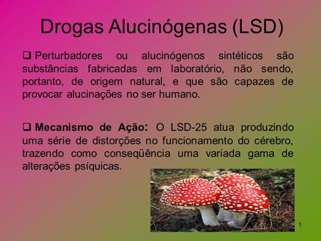 Drogas Alucinógenas (LSD)