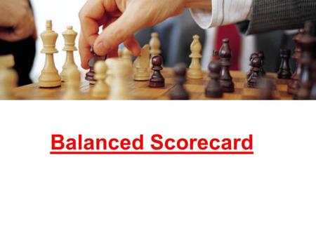 Balanced Scorecard.