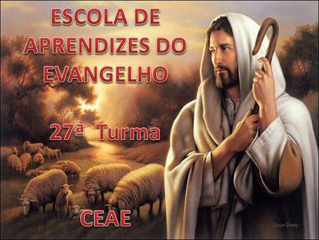 ESCOLA DE APRENDIZES DO EVANGELHO