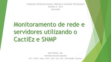 Monitoramento de rede e servidores utilizando o CactiEz e SNMP