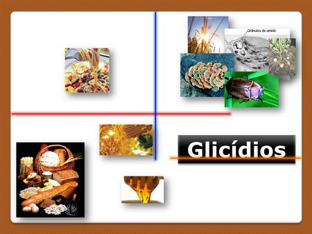 Glicídios. DEFINIÇÃO FUNÇÕES  Os glicídios, também chamados de açúcares, carboidratos ou hidratos de carbono são moléculas orgânicas constituídas fundamentalmente.