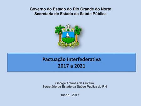 Pactuação Interfederativa 2017 a 2021